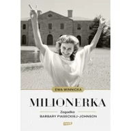 Biografie i autobiografie - Znak Milionerka. Zagadka Barbary Piaseckiej-Johnson - Ewa Winnicka - miniaturka - grafika 1