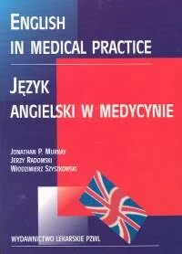 English in Medical Practice. Język Angielski w Medycynie - Książki do nauki języka angielskiego - miniaturka - grafika 1