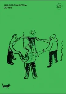Gigusie Jakub Michalczenia - Proza - miniaturka - grafika 2