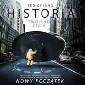 Audiobooki - fantastyka i horror - Historia twojego życia Ted Chiang - miniaturka - grafika 1
