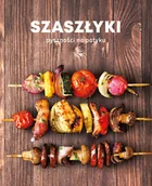 Książki kucharskie - Szaszłyki. Pyszności na patyku - miniaturka - grafika 1