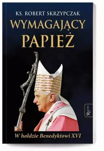 Wymagający papież - Religia i religioznawstwo Wymagający papież - Religia i religioznawstwo - miniaturka - grafika 1