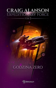 Expeditionary Force. Tom 5. Godzina Zero - E-booki - fantastyka i horror - miniaturka - grafika 1