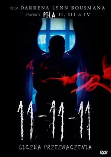 11:11:11 liczba przeznaczenia DVD) Darren Lynn Bousman - Filmy fabularne DVD - miniaturka - grafika 1