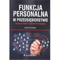 Funkcja personalna w przedsiębiorstwie. Aktualne trendy i perspektywy rozwoju - Zarządzanie - miniaturka - grafika 1