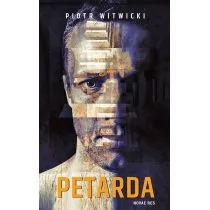 Novae Res Petarda - Witwicki Piotr