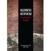 Historia świata - Na polskim szlaku. Wspomnienia z lat 1939-1947 - KLEMENS RUDNICKI - miniaturka - grafika 1