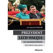Biografie i autobiografie - Prezydent Lech Wałęsa na salonach świata - miniaturka - grafika 1