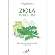 Zdrowie - poradniki - Edycja Świętego Pawła Zioła w kuchni Holly Bellebuono - miniaturka - grafika 1