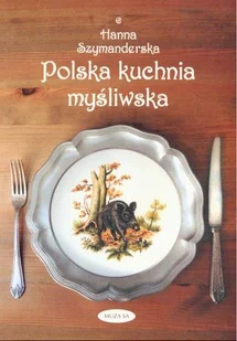 Polska kuchnia myśliwska - Kuchnia polska - miniaturka - grafika 1