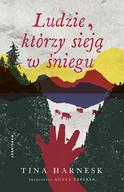 Literatura obyczajowa - Ludzie, którzy sieją w śniegu - miniaturka - grafika 1