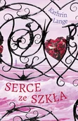 Literatura obyczajowa - Serce ze szkła. Tom 1 Outlet - miniaturka - grafika 1