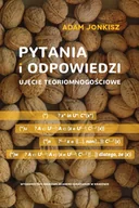 Filozofia i socjologia - Akademia Ignatianum Pytania i odpowiedzi. Ujęcie teoriomnogościowe Adam Jonkisz - miniaturka - grafika 1