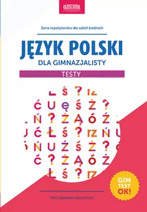 Język polski dla gimnazjalisty Testy - Małgorzata Białek - Podręczniki dla gimnazjum - miniaturka - grafika 1