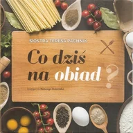 Książki kucharskie - Co dziś na obiad - miniaturka - grafika 1