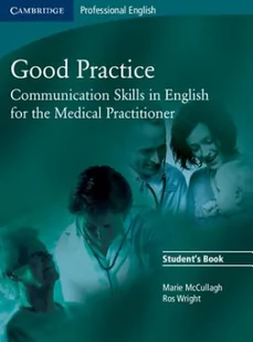 Good Practice Student's Book Communication Skills in English for the Medical Practitioner - Marie McCullagh, Wright Ros - Książki do nauki języka angielskiego - miniaturka - grafika 2