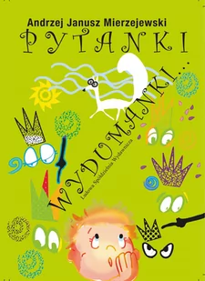 LSW Pytanki Wydumanki... Mierzejewski Andrzej Janusz - Wierszyki, rymowanki, piosenki - miniaturka - grafika 2