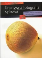 Technika - Kreatywna fotografia cyfrowa - miniaturka - grafika 1