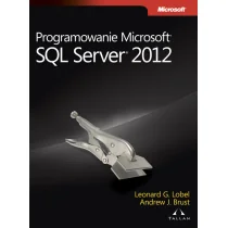 APN PROMISE Programowanie Microsoft SQL Server 2012 - Brust Andrew, Lobel Leonard - Książki o programowaniu - miniaturka - grafika 1