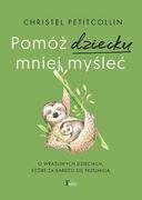 Psychologia - Pomóż dziecku mniej myśleć Christel Petitcollin - miniaturka - grafika 1