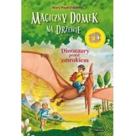 Baśnie, bajki, legendy - Mamania Dinozaury przed zmrokiem - Osborne Mary Pope - miniaturka - grafika 1