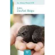 Religia i religioznawstwo - Los Zaufać Bogu Henel Alojzy CM ks.) - miniaturka - grafika 1