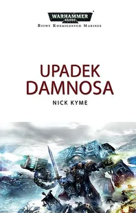 Bitwy Kosmicznych Marines. Upadek Damnosa - Horror, fantastyka grozy - miniaturka - grafika 1