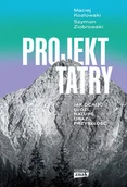 Historia Polski - Projekt Tatry. Jak ocalić ludzi, naturę oraz przyszłość - miniaturka - grafika 1