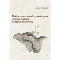 Podręczniki dla szkół wyższych - Elektrochemiczne metody skaningowe i ich... - miniaturka - grafika 1