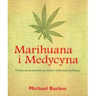 Zdrowie - poradniki - Marihuana i Medycyna - Backes Michael - miniaturka - grafika 1