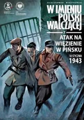 Fantasy - Atak na więzienie w Pińsku, 18 stycznia 1943 r. - Sławomir Zajączkowski - książka - miniaturka - grafika 1