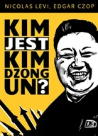 Podręczniki dla szkół wyższych - Kim jest Kim Dzong Un$364 - Nicolas Levi, Czop Edgar - miniaturka - grafika 1
