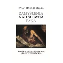 Zamyślenia nad Słowem Pana - Szlaga Jan Bernard - Książki religijne obcojęzyczne - miniaturka - grafika 1