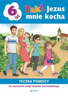 Religia 6-latki Tak! Jezus mnie kocha. Teczka pomocy - Edukacja przedszkolna - miniaturka - grafika 1