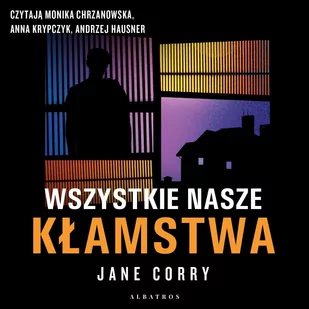 Wszystkie nasze kłamstwa - Audiobooki - kryminał, sensacja, thriller - miniaturka - grafika 1
