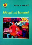 Książki o kulturze i sztuce - Affengeil und barenstark - miniaturka - grafika 1