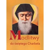 Religia i religioznawstwo - Modlitwy do świętego Charbela Praca zbiorowa - miniaturka - grafika 1