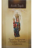 Religia i religioznawstwo - Dzieje Sanktuarium i Klasztoru Paulinów w Leśniowie - miniaturka - grafika 1
