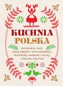 Książki kucharskie - Kuchnia Polska - Opracowanie zbiorowe - miniaturka - grafika 1