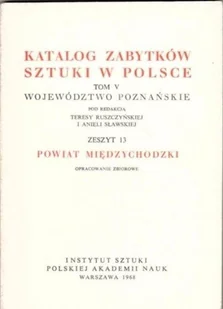 Katalog Zabytków Sztuki w Polsce Tom V Zeszyt 13 - Książki o kulturze i sztuce - miniaturka - grafika 1