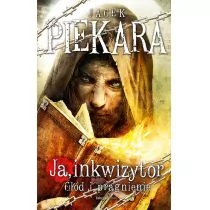 FABRYKA SŁÓW Ja, inkwizytor. Głód i pragnienie - dostawa od 3,49 PLN - Fantasy - miniaturka - grafika 1