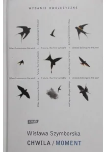 Chwila/ Moment. Szymborska, Wisława - Obcojęzyczna literatura faktu i reportaż - miniaturka - grafika 2
