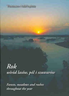 Rok Wśród Lasów Pól i Szuwarów - Albumy krajoznawcze - miniaturka - grafika 1