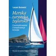 Podręczniki dla szkół wyższych - MORSKA TURYSTYKA ŻEGLARSKA UWARUNKOWANIA I KONSEKWENCJE ROZWOJU LETNIA WYPRZEDAŻ DO 80% - miniaturka - grafika 1