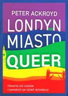 Felietony i reportaże - Londyn. Miasto queer - miniaturka - grafika 1