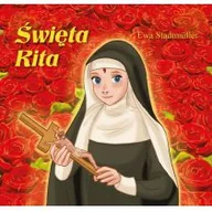Książki edukacyjne - Wydawnictwo Diecezjalne Sandomierz Święta Rita - Ewa Stadtmuller - miniaturka - grafika 1