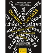 Psychologia - Terapia Gestalt. Tom 2. Mobilizowanie self. Pobudzenie i wzrost w osobowości człowieka - miniaturka - grafika 1