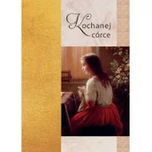 Aforyzmy i sentencje - KOCHANEJ CÓRCE Opracowanie zbiorowe - miniaturka - grafika 1