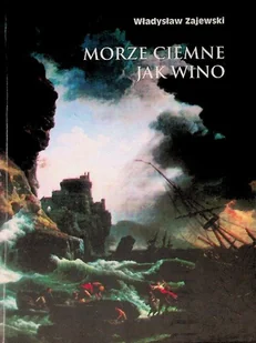 Morze ciemne jak wino - Poezja - miniaturka - grafika 1