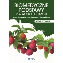 Wydawnictwo Naukowe PWN Biomedyczne podstawy rozwoju i edukacji - Pedagogika i dydaktyka - miniaturka - grafika 1